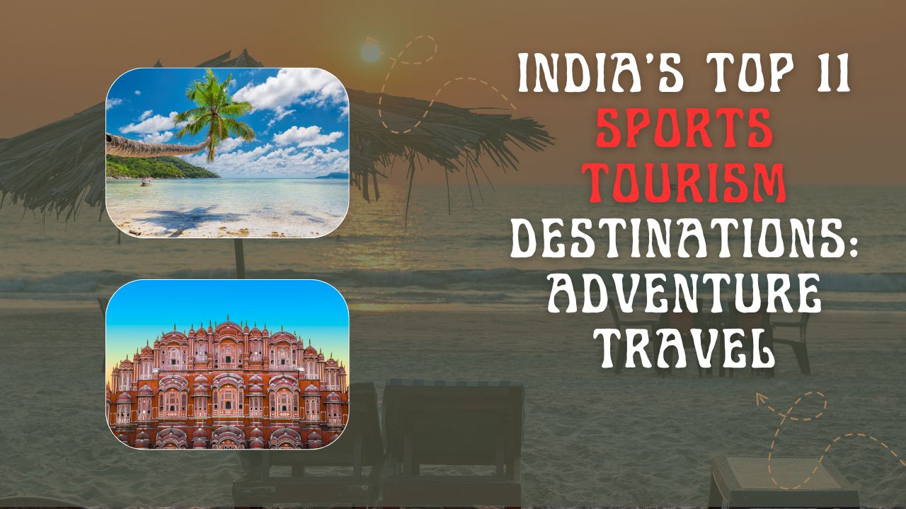 indias-top-10-sports-tourism-destinations