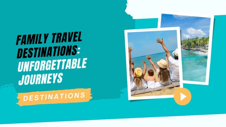 family-travel-destinations