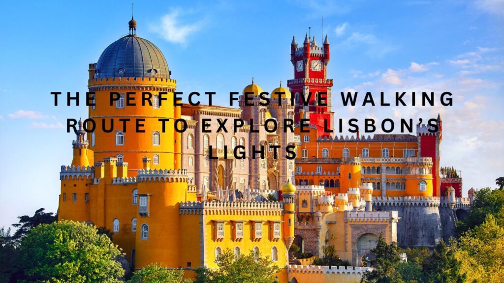 a-festive-walk-to-see-the-lights-of-lisbon
