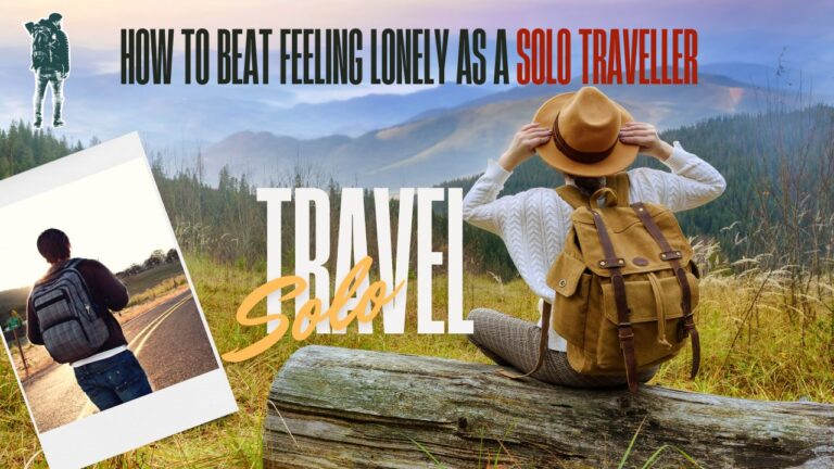 how-to-beat-feeling-lonely-as-a-solo-traveller