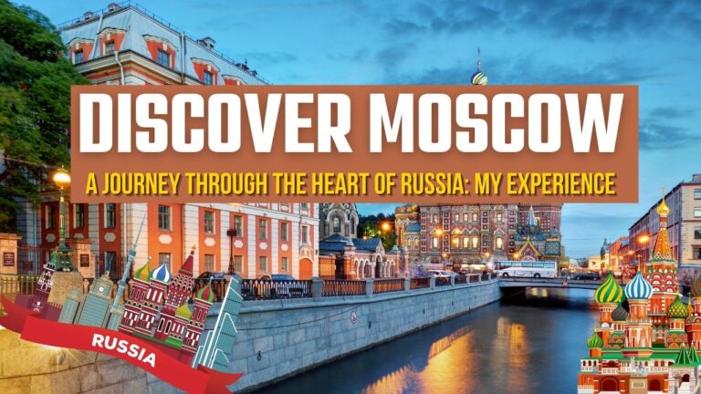 discover-moscow-a-journey-through-the-heart-of-russia